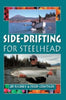 Side-Drifting For Steelhead By J.D. Richey